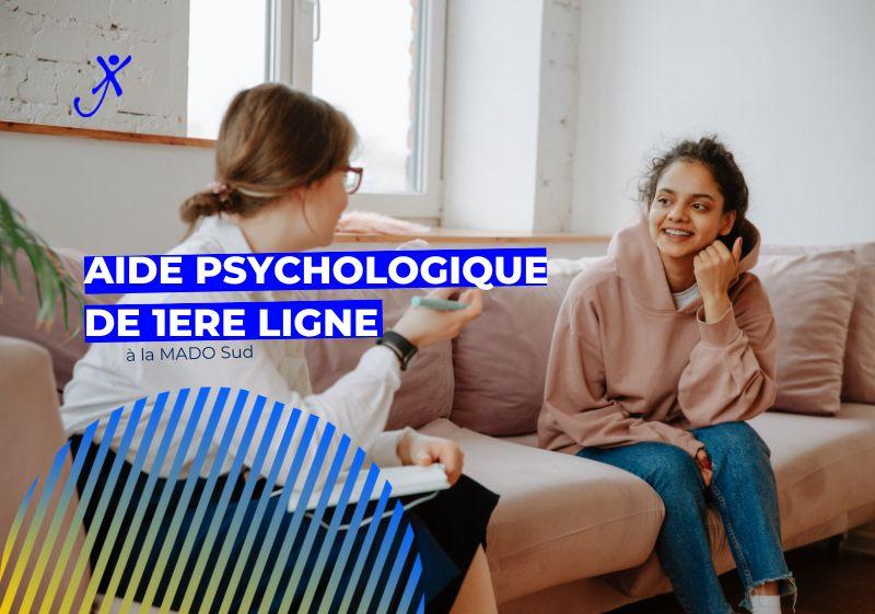 Permanence psychologique de première ligne à la MADO Sud