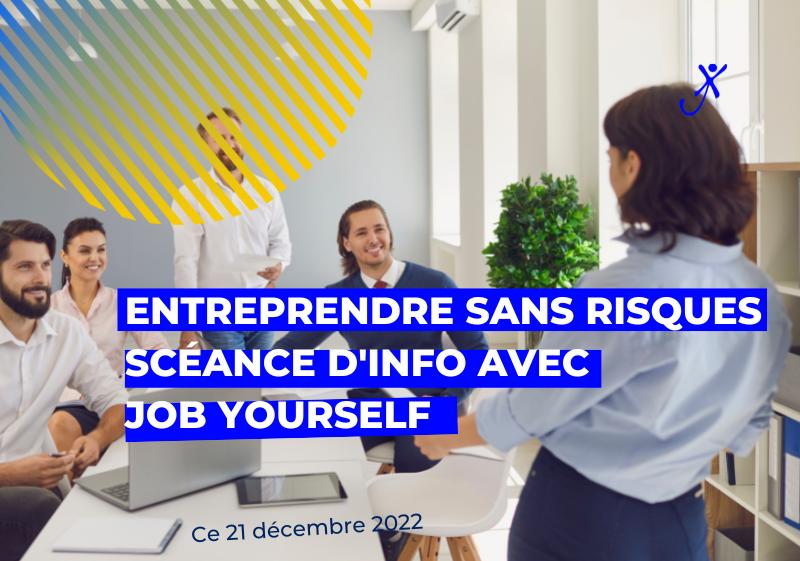 Entreprendre sans risques avec JobYourself