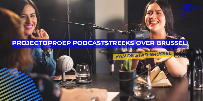 Projectoproep podcastreeks van de Stad Brussel