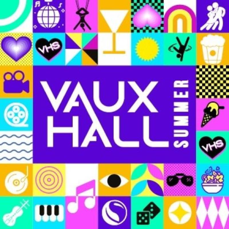 Vaux-Hall Summer 2025