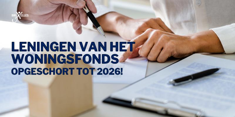 Woningsfonds : geen nieuwe leningen tot 2026
