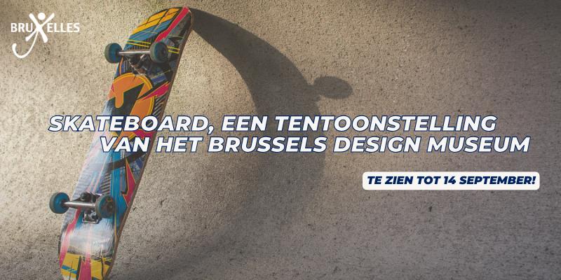 Skateboard, een tentoonstelling in het Design Museum Brussels
