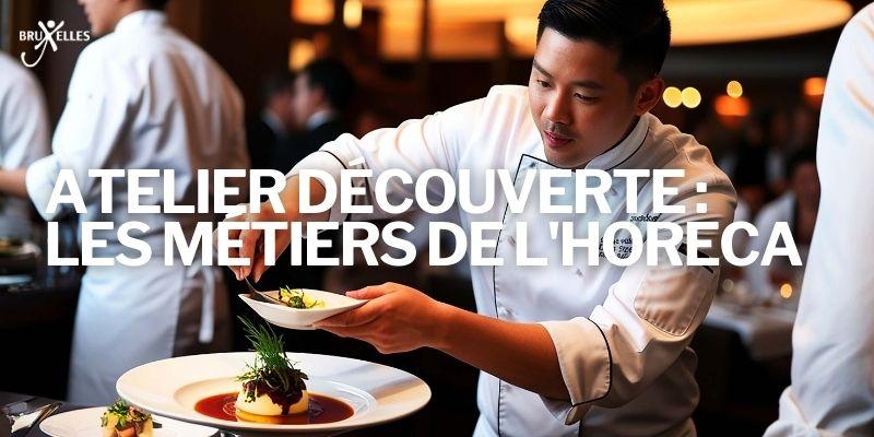 Découvrir le secteur de l’HoReCa en 2 semaines