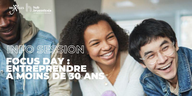 Focus Day : Comment entreprendre à moins de 30 ans à Bruxelles