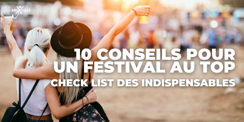10 conseils pour passer un festival au top cet été