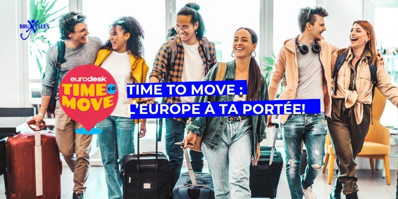 Time to Move : l'Europe à ta portée!