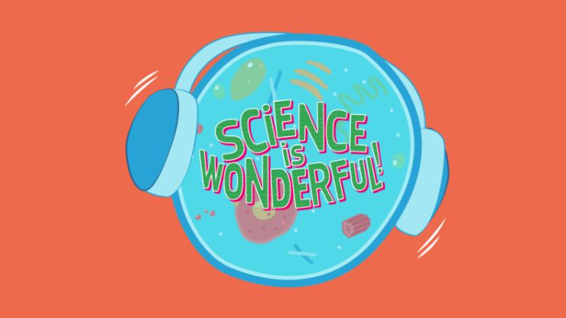 Science is wonderful! Le salon qui te fait découvrir les sciences!