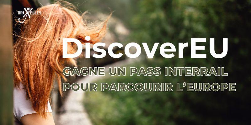 DiscoverEU : Les candidatures pour explorer l'Europe sont ouvertes!