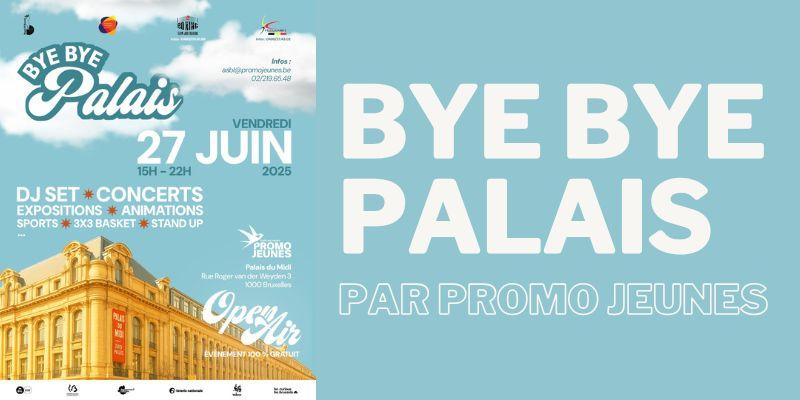 Dernière fête au Palais du Midi : concerts, basket et stand-up le 27 juin à Bruxelles