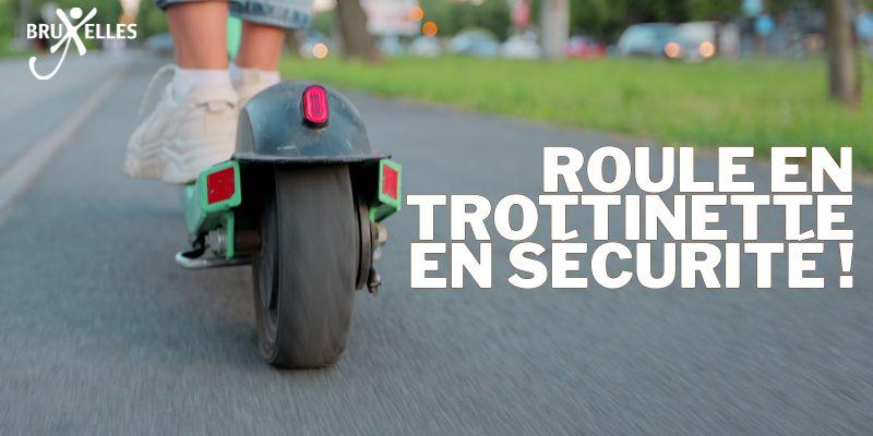 Roule en trottinette… mais en sécurité !